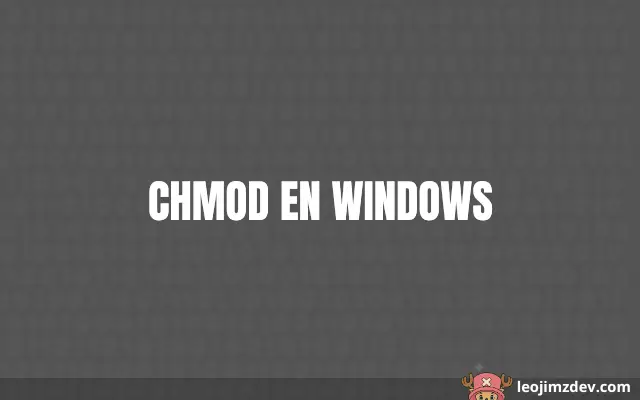 Cómo Hacer Chmod En Windows