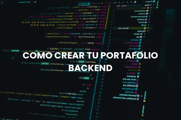 Como Crear Tu Portafolio Backend