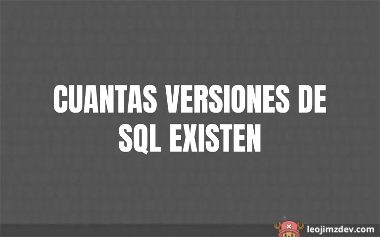 Cuantas versiones de SQL existen: ¡el conteo!