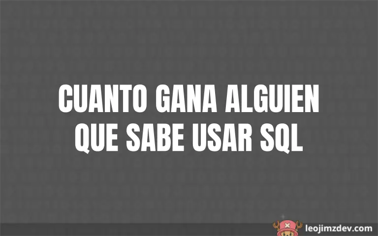 Cuánto Gana un Mago de SQL: Salarios Top