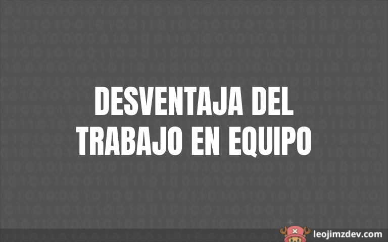 El Lado Oscuro del Trabajo en Equipo.