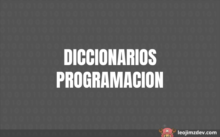 Diccionarios en programación: la clave para acceder a datos