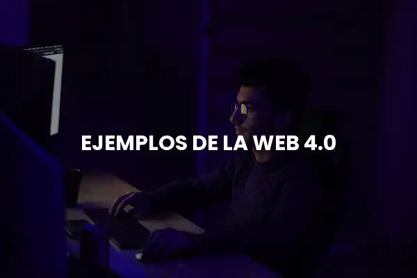 ejemplos de la web 4.0