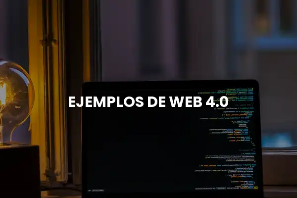 ejemplos de web 4.0