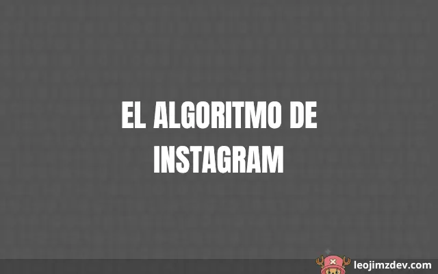 Domina El Algoritmo De Instagram