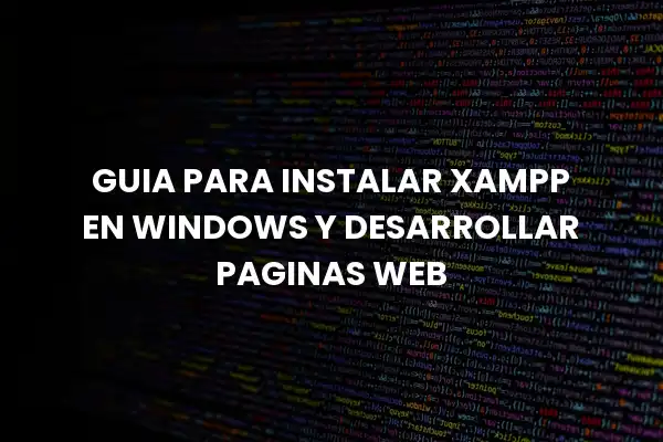 Como instalar Xampp en Windows