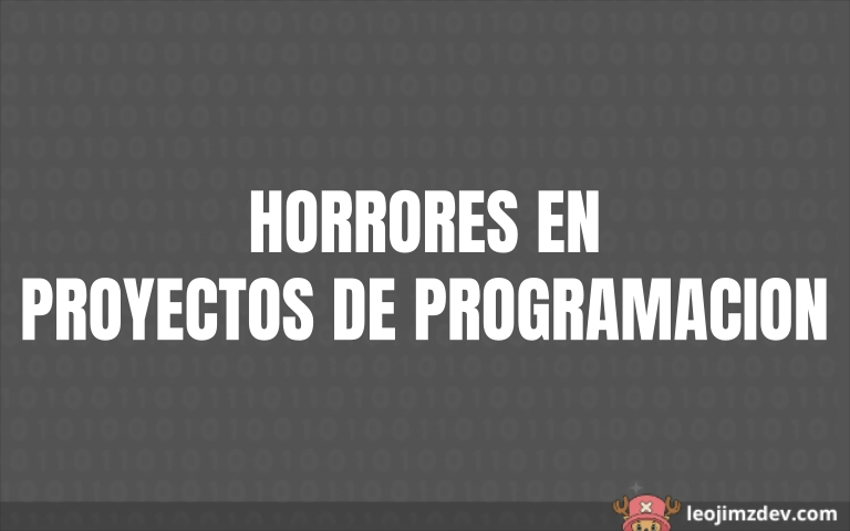 Horrores en proyectos de programacion