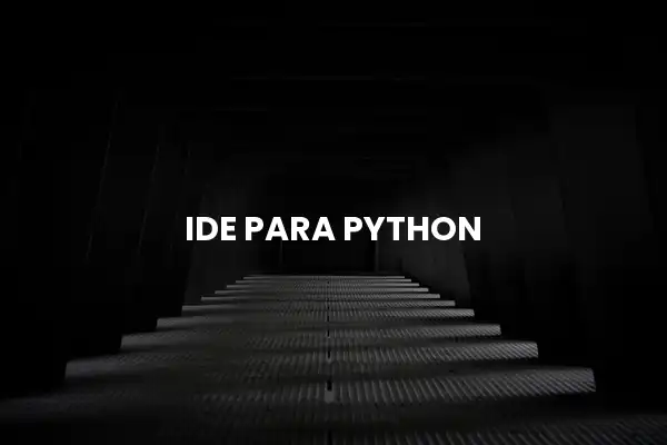 Los mejores IDEs para Python