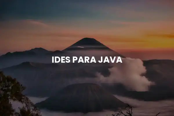 Los mejores IDEs para Java