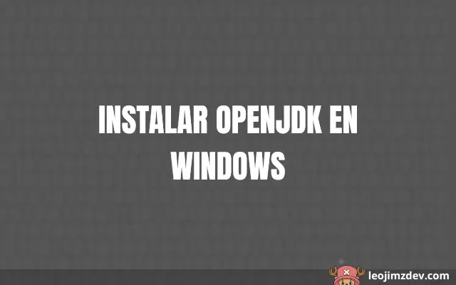 Instalar Openjdk En Windows: Guía Rápida
