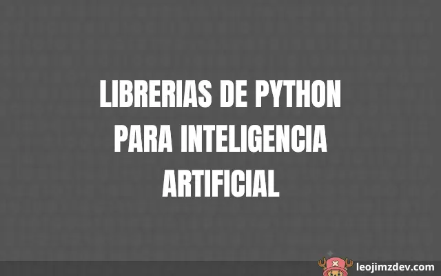 Top Librerias De Python Para Inteligencia Artificial