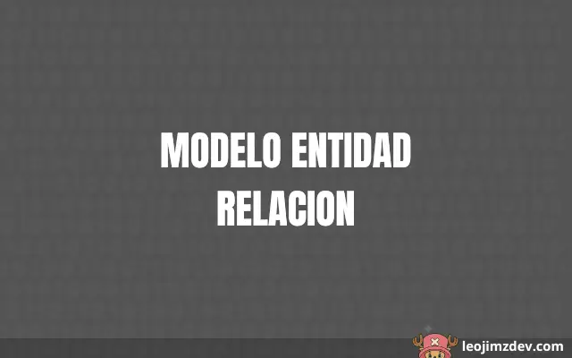 Dominando el Modelo Entidad Relacion