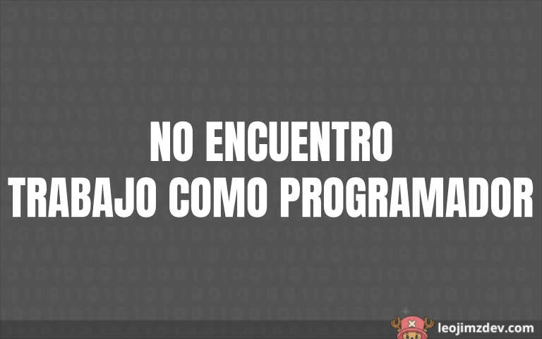 Motivos por los que no encuentras trabajo como programador
