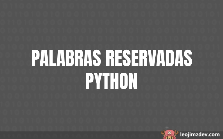 Python: Domina las Palabras Reservadas Esenciales
