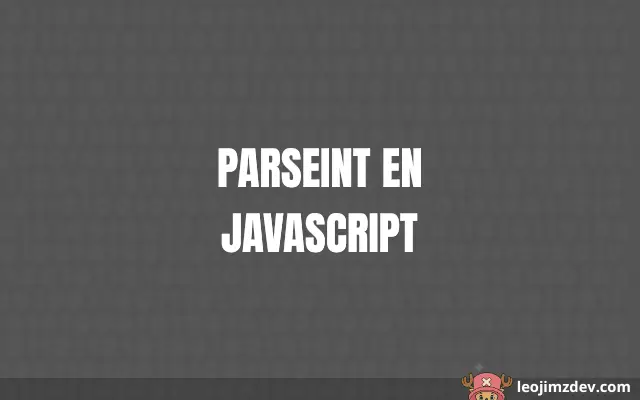 Parseint En Javascript: Guía Práctica