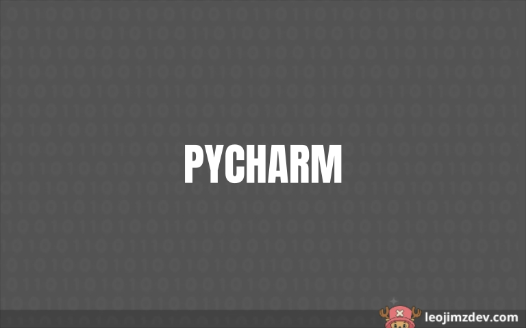 PyCharm: El Mejor IDE para Programar en Python Fácilmente