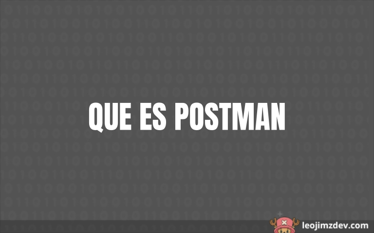 Postman: Tu aliado para APIs perfectas.