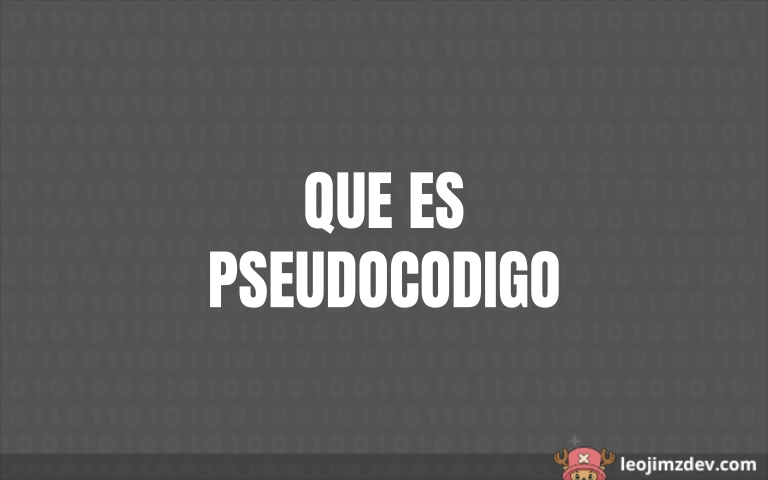 Pseudocódigo: El puente entre ideas y programación