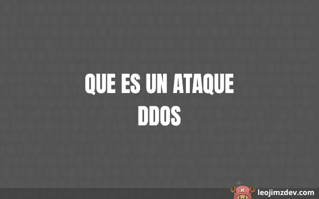 Que Es Un Ataque Ddos: Guía Esencial