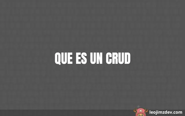 Que Es Un Crud: Guía Esencial Rápida