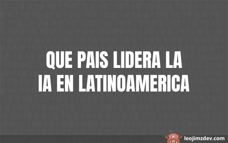 ¿Qué País Domina la IA en Latinoamérica?