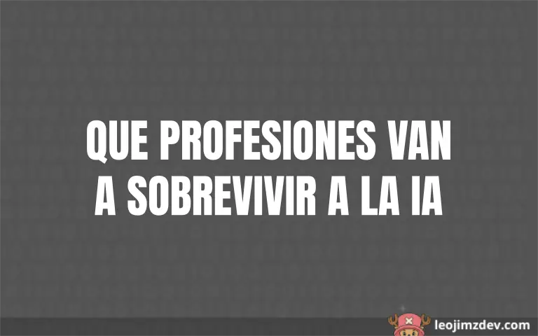 Qué profesiones resistirán la IA