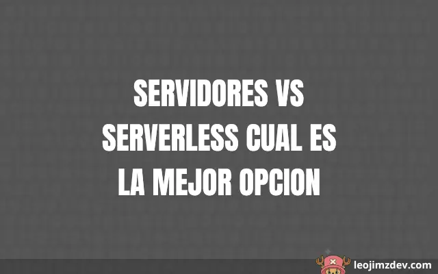 Servidores Vs Serverless Cual Es La Mejor Opcion